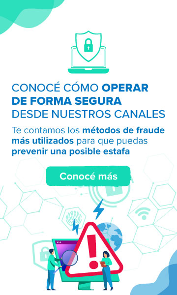 conocé como operar de forma segura desde nuestros canales