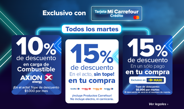 Exclusivo con Tarjeta Mi Carrefour Prepaga. Todos los martes 15% de descuento en carrefour, 10% de descuento en combustibles Axion (tope $1.000 por mes) y 15% de descuento en Maxi (Tope $5.000 por martes)