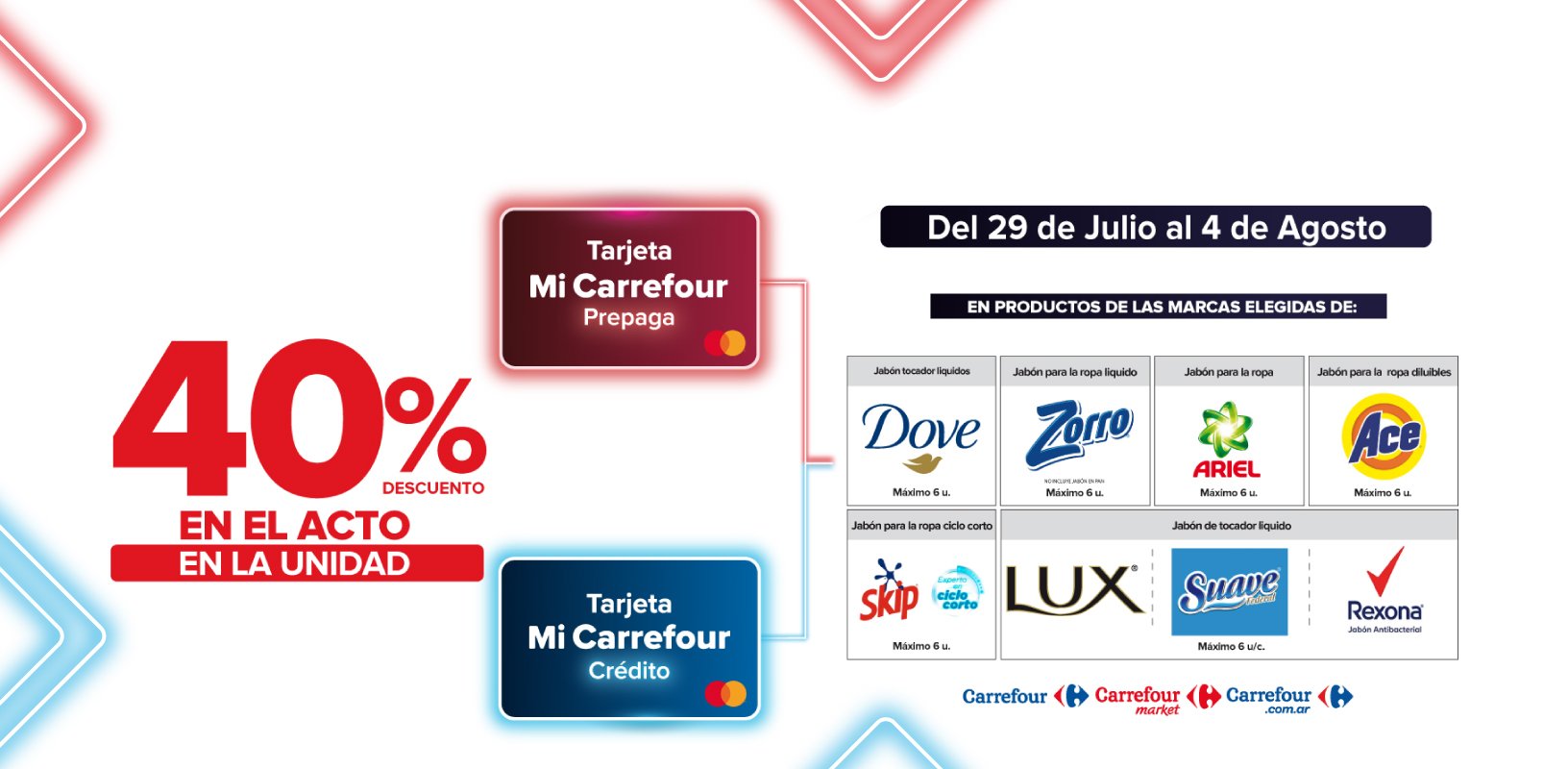 Exclusivo con tarjeta mi Carrefour crédito y prepaga, del 29 de julio al 4 de Agosto, 40% de descuento en Productos de marcas seleccionadas.