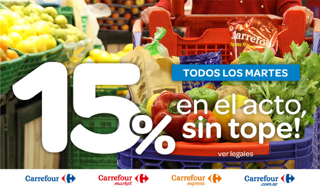 todos los martes 15% de descuento, en el acto, sin tope! en tu compra. En Carrefour, Market, Express y Maxi