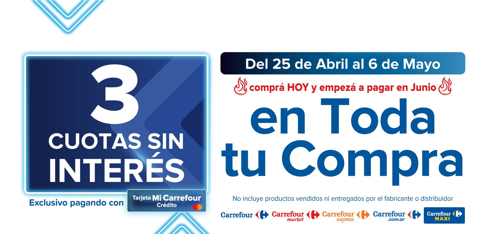 Exclusivo con Tarjeta Mi Carrefour Crédito, del 25 de abril al 6 de mayo, 3 CUOTAS SIN INTERÉS en toda tu compra!