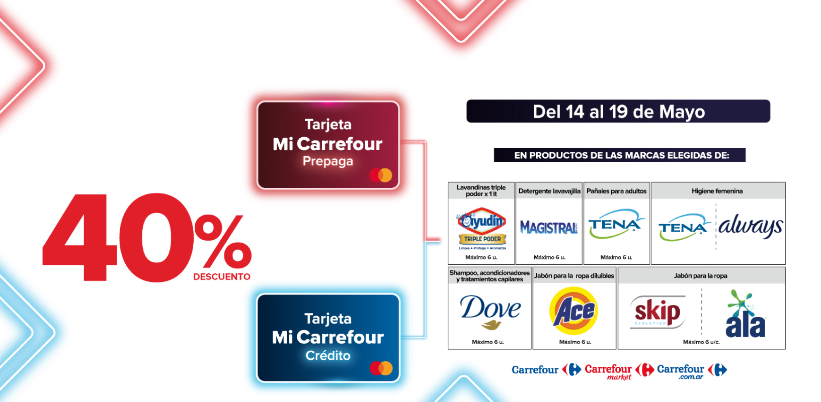 Exclusivo con tarjeta mi Carrefour crédito y prepaga, del 14 al 19 de mayo, 40% de descuento en Productos de marcas seleccionadas.