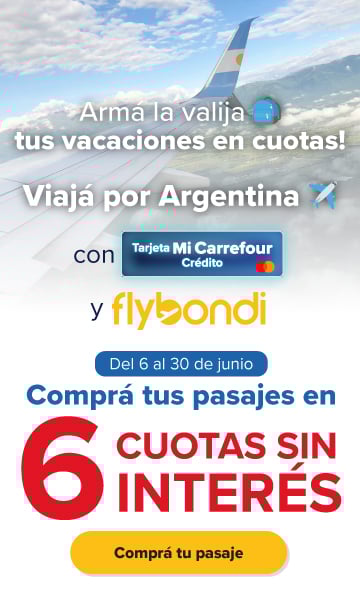 6 cuotas sin interes en tus pasajes nacionales en Flybondi, exclusivo pagando con Tarjeta Mi Carrefour Crédito